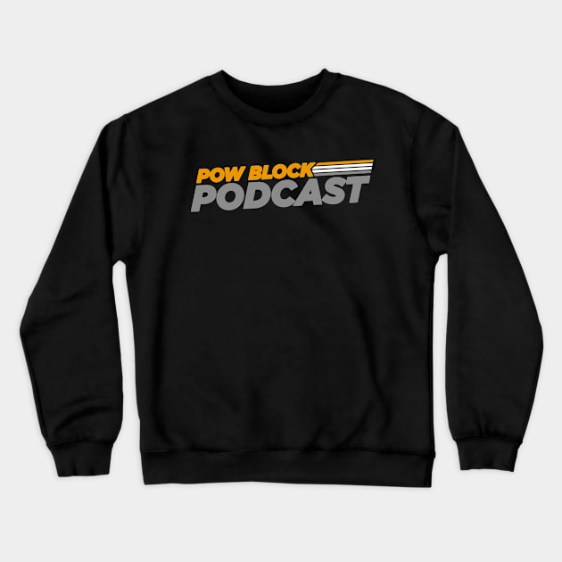 Pow Block Podcast NP Logo (Black Creator Support) Crewneck Sweatshirt by Boss Rush Media | Boss Rush Network